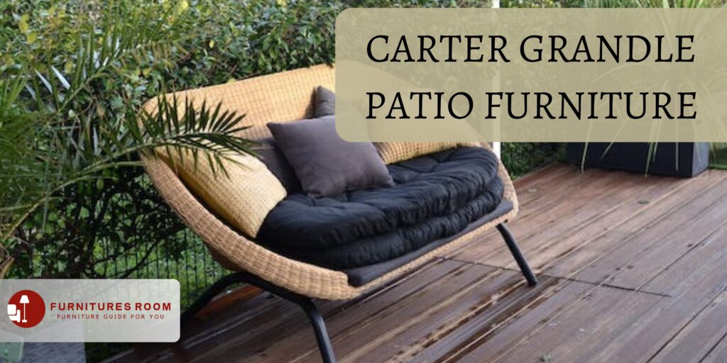 carter grandle patio furniture