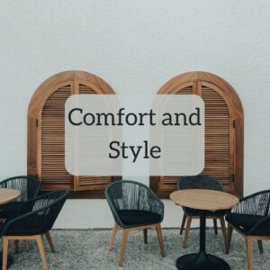 Comfort and Style