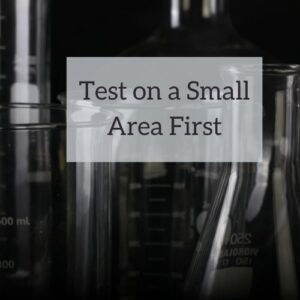 Test on a Small Area First 