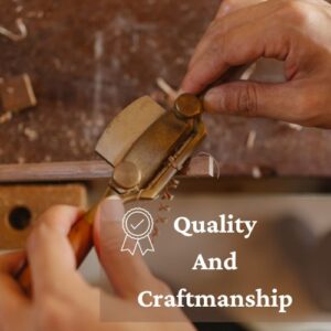 Quality and craftmanship