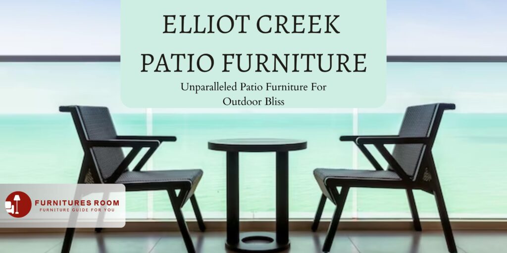 elliot creek patio furniture
