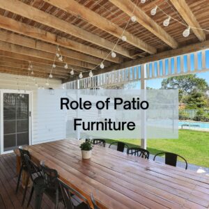 Role of Patio Furniture
