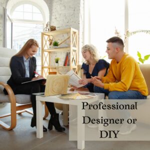 Working with a Professional Designer or DIY Options