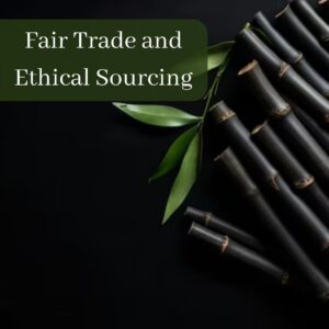  Black Bamboo Fair Trade and Ethical Sourcing