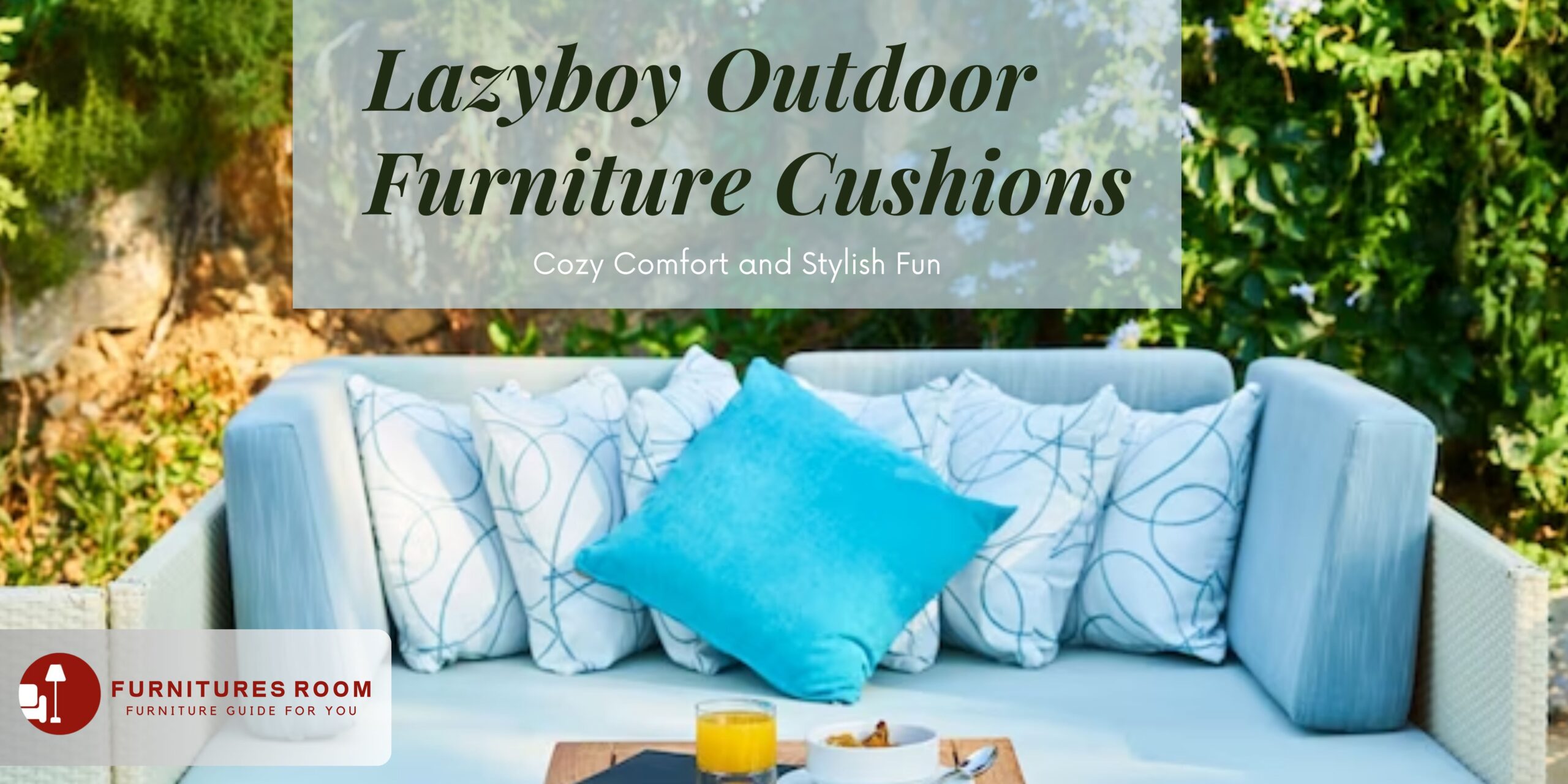 Lazyboy Outdoor Furniture Cushions