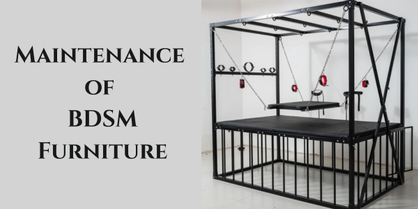 Maintenance of BDSM Furniture